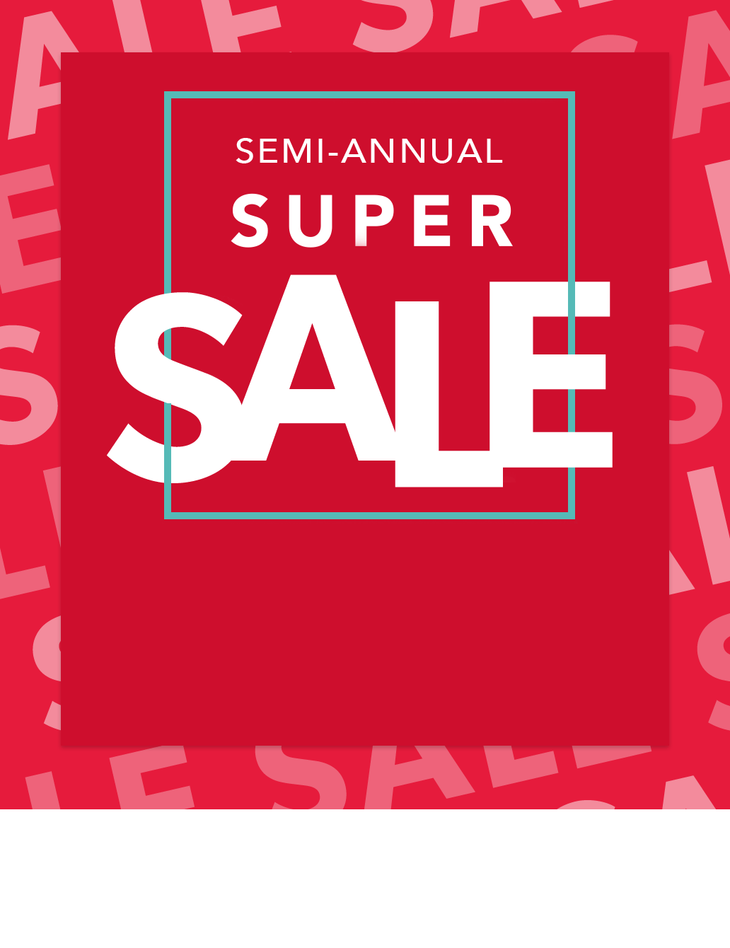 semi-annual super sale