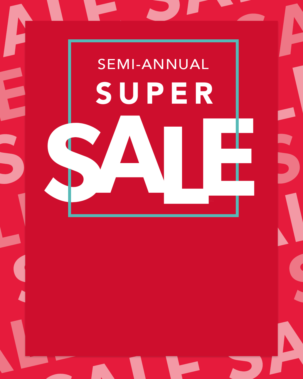 semi-annual super sale