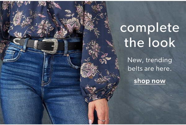 Complete the look. New, trending belts are here. Shop now.