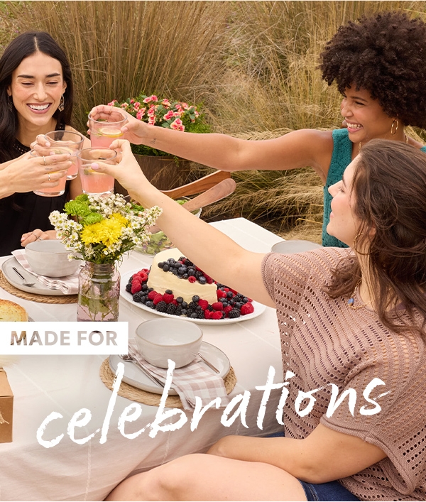 Made for celebrations.