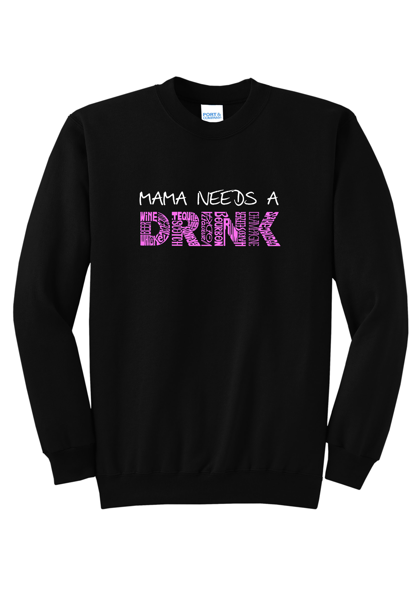 LA Pop Art Women's Word Mama Needs A Drink Sweatshirt